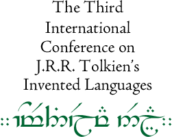 The Third International Conference on J.R.R. Tolkien's Invented Languages